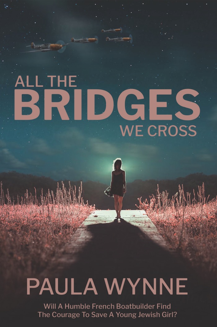 All The Bridges We Cross by Paula Wynne