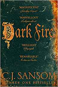 Dark Fire By CJ Sansom